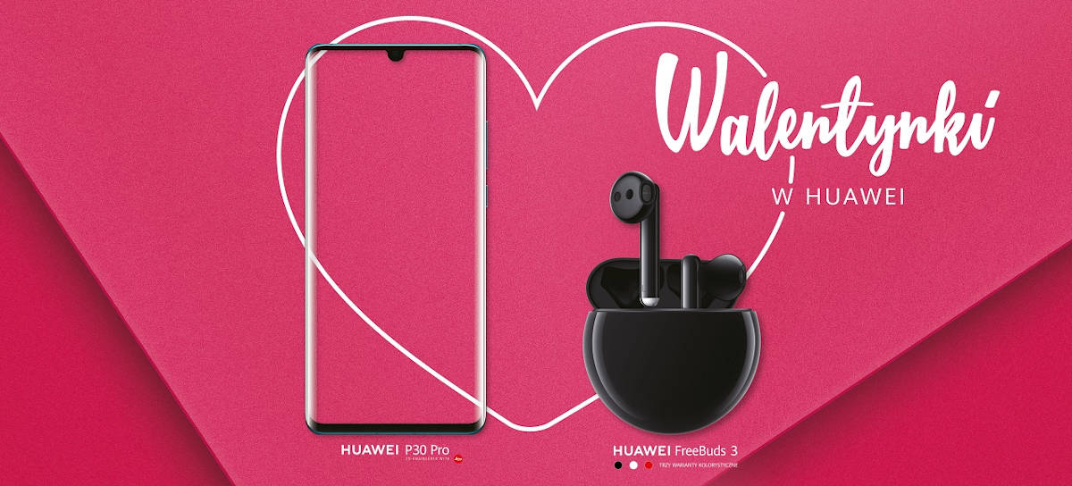 Huawei: drugi produkt w prezencie w promocji na Walentynki