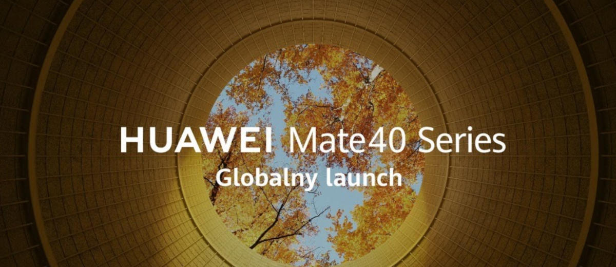 Huawei zaprasza na premierę serii Mate 40. Oglądaj z nami konferencję!