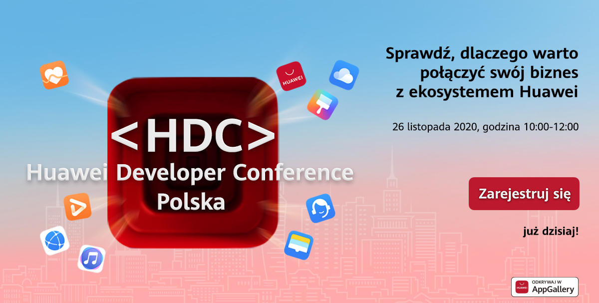 Jak zarobić na HMS i AppGallery? Huawei zaprasza deweloperów na konferencję