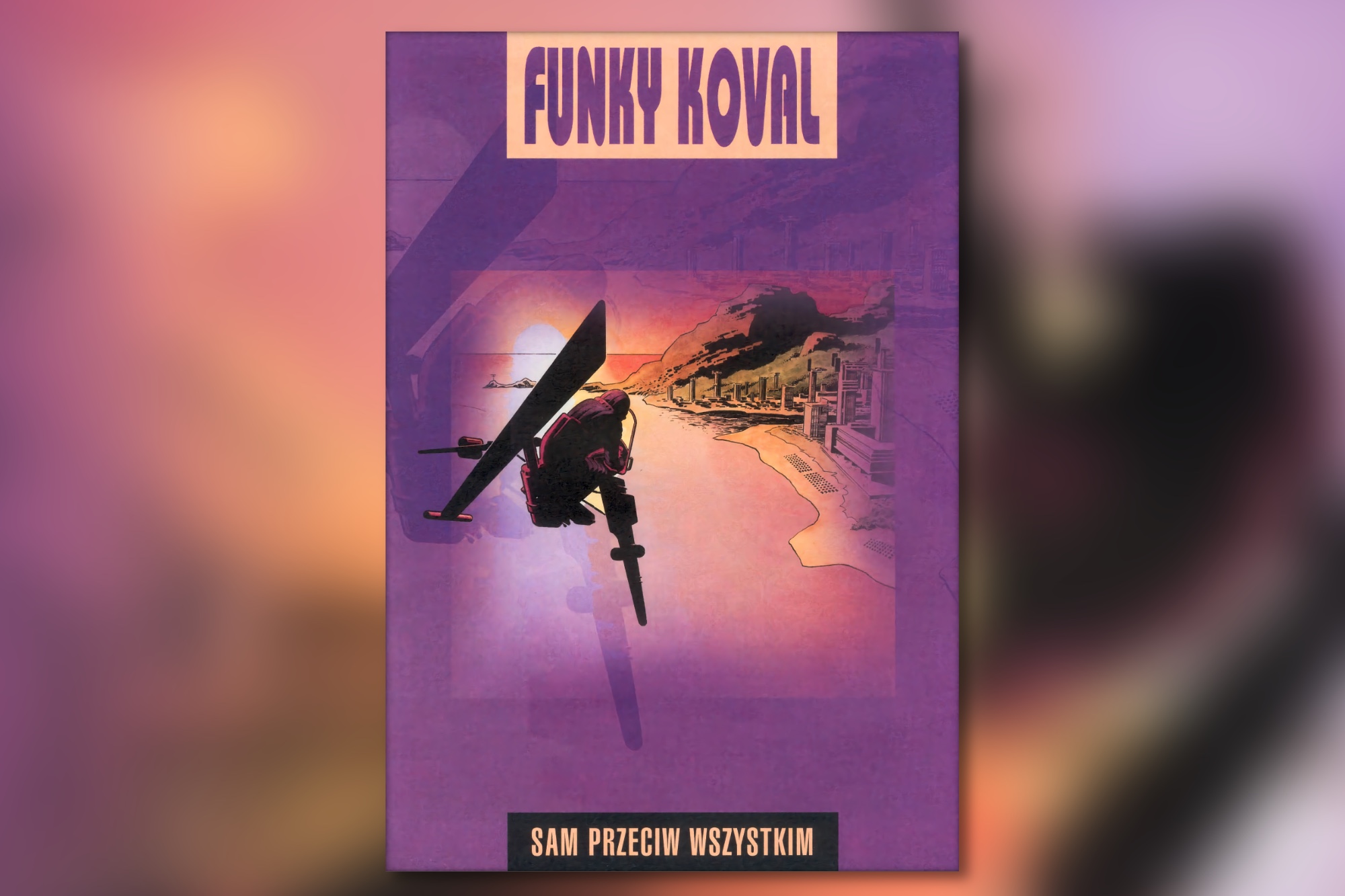 Funky Koval: Sam przeciw wszystkim