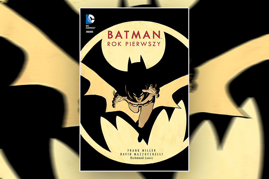 Najlepsze komiksy z Batmanem - Batman: Rok Pierwszy
