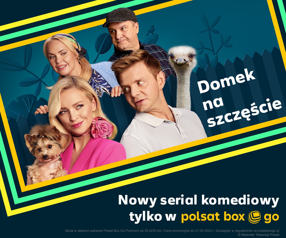 "Domek na szczęście" Polsat Box Go baner